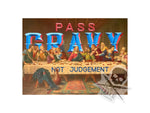 Pass Gravy (art print)