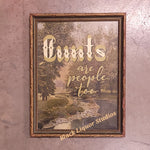 Cunts are People Too - original painting