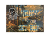 Welcome to Our Shit Hole (art print)