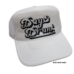 Day Drunk Trucker Hat