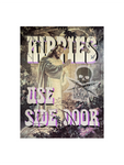 Hippies Use Side Door (art print)