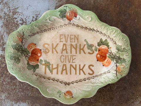 Even Skanks give Thanks
