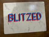 Blitzed. (Original rolling tray or placemat)
