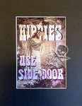 Hippies Use Side Door (art print)
