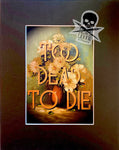 Too Dead to Die (art print)