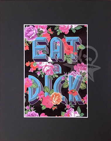 Eat a Dick (art print)