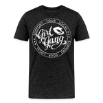 Support your local Girl Gang premium unisex T-Shirt white logo - charcoal grey